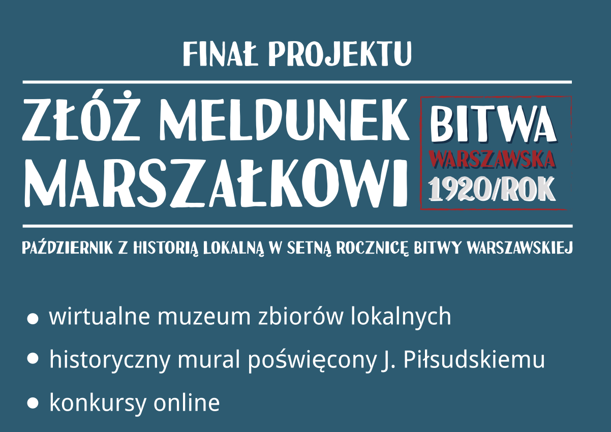 Finał projektu “Złóż meldunek Marszałkowi”
